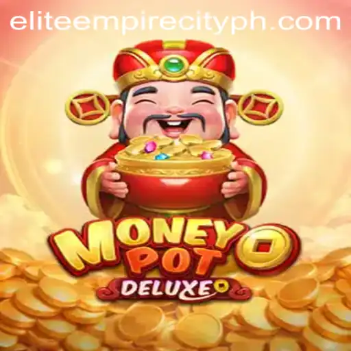 Unveiling MoneyPotDELUXE: Your Gateway to EliteEmpireCity