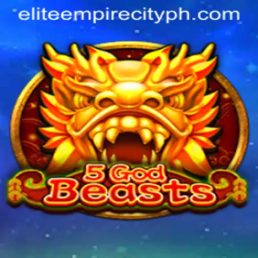 5GodBeasts: Embark on an Epic Journey through EliteEmpireCity