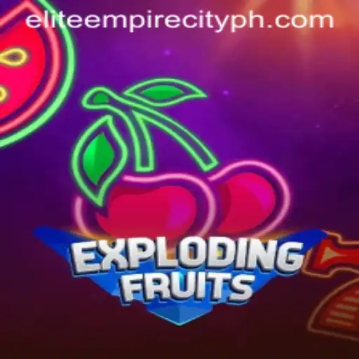 ExplodingFruits: Dive into the Thrilling World of EliteEmpireCity