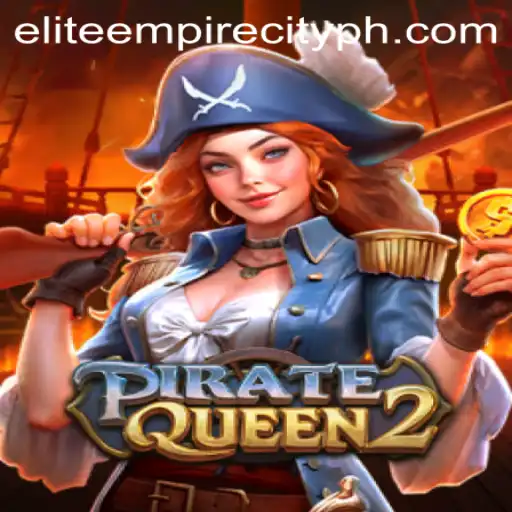 PirateQueen2: A Voyage into EliteEmpireCity