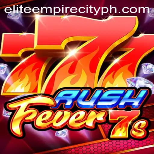 Discover the Excitement of RushFever7s in EliteEmpireCity